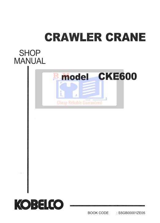 CKE600 Crawler Crane Workshop Manual
