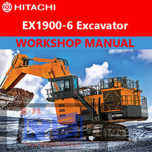 the Hitachi EX1900-6 Mining Shovel Workshop Manual, highlighting operational and repair instructions