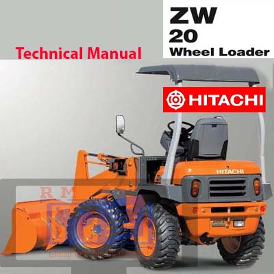 Hitachi ZW20 Wheel Loader technical manual, showcasing the loader and essential operational details