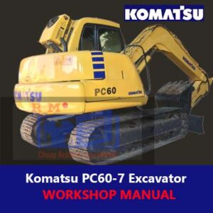 Komatsu PC60-7 Excavator Workshop Manual cover featuring the model and technical illustrations for maintenance guidance