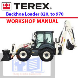 Workshop manual for Terex backhoe loaders 820-860-880-970-980, showcasing repair guidelines and operational details