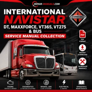 International Navistar DT MaxxForce VT365 VT275 Service Repair Manuals Collection PDF Download