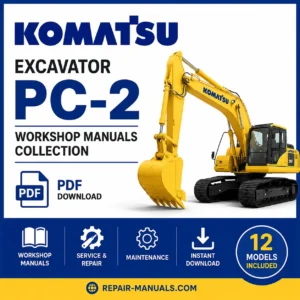 Komatsu Excavator PC-2 Workshop Manuals Collection PDF download featuring factory service repair maintenance and troubleshooting manuals for Komatsu excavators