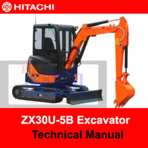 Technical manual cover for Hitachi ZX30U-5B Excavator, featuring detailed specifications and operational guidelines