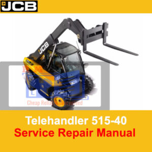 Service Repair Manual for JCB 515-40 Telehandler, displaying model details and repair instructions