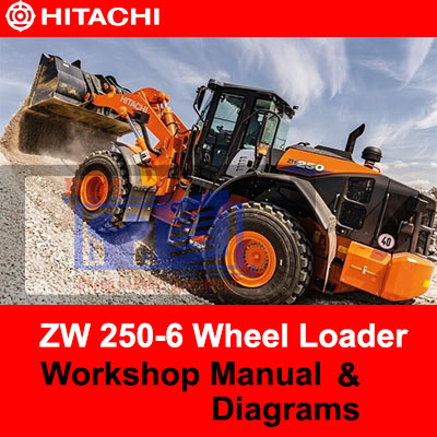 Hitachi ZW250-6 Wheel Loader workshop manual with detailed diagrams, providing essential maintenance and repair instructions