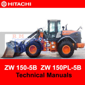 Hitachi ZW 150-5B and ZW 150PL-5B wheel loader technical manuals, providing essential information for operation and maintenance