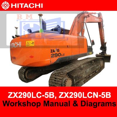 Workshop manual for Hitachi ZX290LC-5B and ZX290LCN-5B, including detailed diagrams for operational guidance and repairs