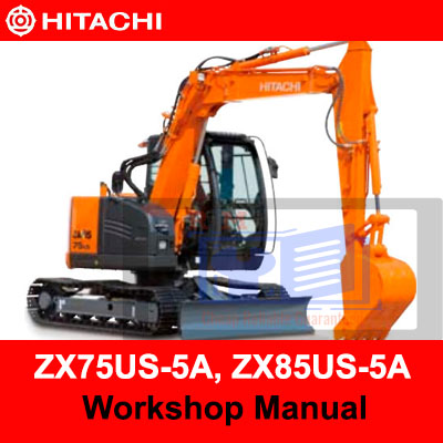 Hitachi ZX75US-5A and ZX85US-5A excavators workshop manual, providing essential maintenance and operation guidelines