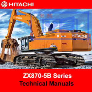 Technical manuals for Hitachi ZX870-5B Series detailing operational procedures and maintenance instructions