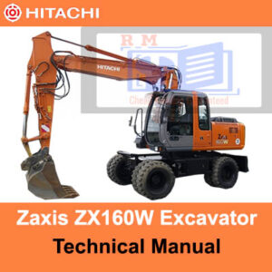Hitachi Zaxis ZX160W Wheel Excavator technical manual, showcasing operational guidelines and maintenance information