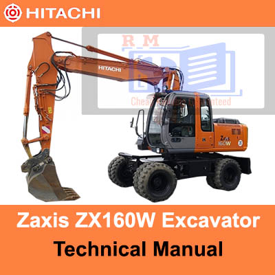 Hitachi Zaxis ZX160W Wheel Excavator technical manual, showcasing operational guidelines and maintenance information