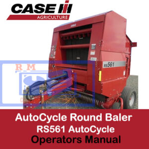 Case RS561 AutoCycle Round Baler Operators Manual cover featuring the model name and operational guidelines
