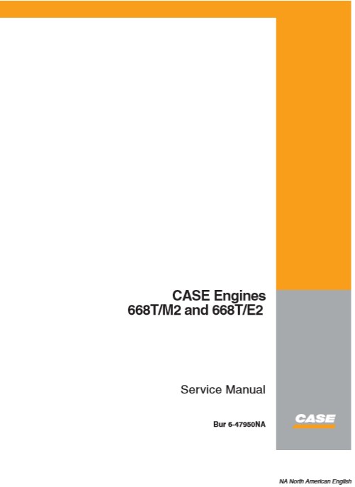 Case 668T-M2 Engine and Case 668T-E2 Engine Service Repair Manual - Image 2