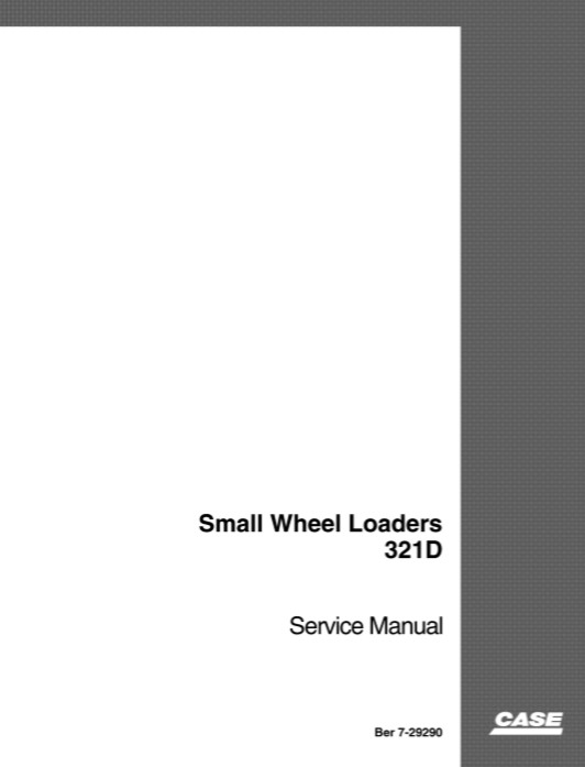 Case 321D Wheel Loader Service Repair Manual - Image 2