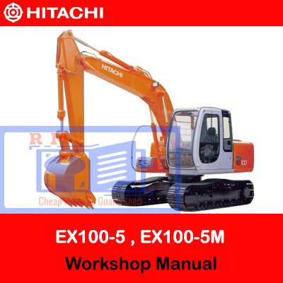 Comprehensive workshop manual for Hitachi EX100-5, EX1110-5, EX100M-5, and EX110M-5 excavators, covering essential procedures