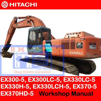 Comprehensive workshop manual covering Hitachi EX300-5, EX300LC-5, EX330LC-5, EX330H-5, EX330LCH-5, EX370-5, EX370HD-5