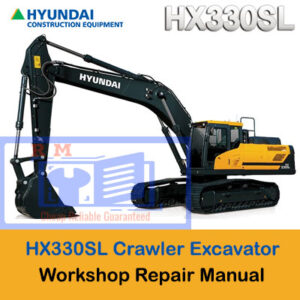 Cover of the Hyundai HX330SL Crawler Excavator Workshop Manual, highlighting essential maintenance information