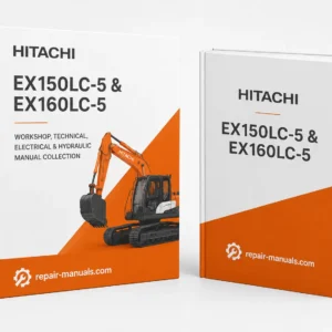 Hitachi EX150LC-5 and EX160LC-5 Workshop Technical Electrical Hydraulic Manual Collection PDF Download