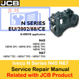 Service repair manual for JCB Mobile Platform, covering Iveco N Series Engines N45 and N67 with detailed instructions
