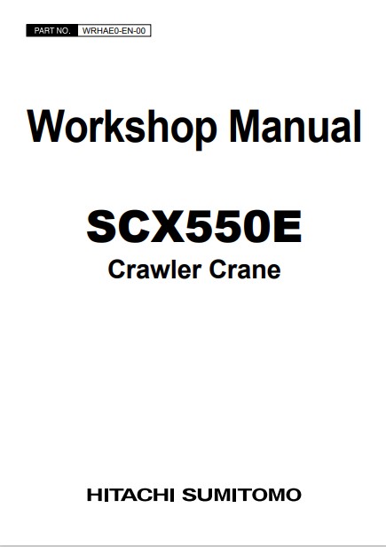 Hitachi Sumitomo SCX500e Crane Workshop Manual - Image 2