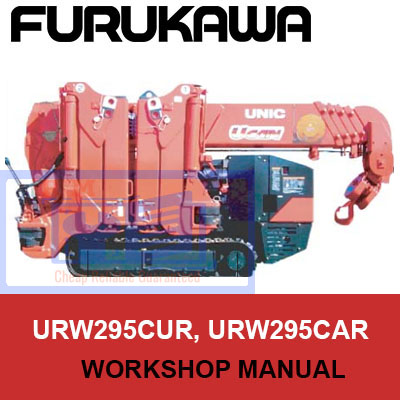 Furukawa URW295CUR and URW295CAR crane workshop manual, showcasing detailed diagrams and maintenance instructions
