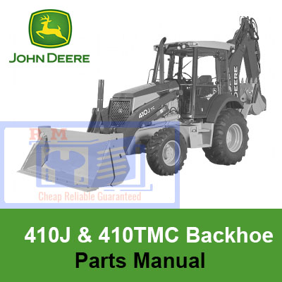Detailed parts manual for John Deere 410J and 410TMC Backhoe Loaders, featuring parts lists and assembly guidance