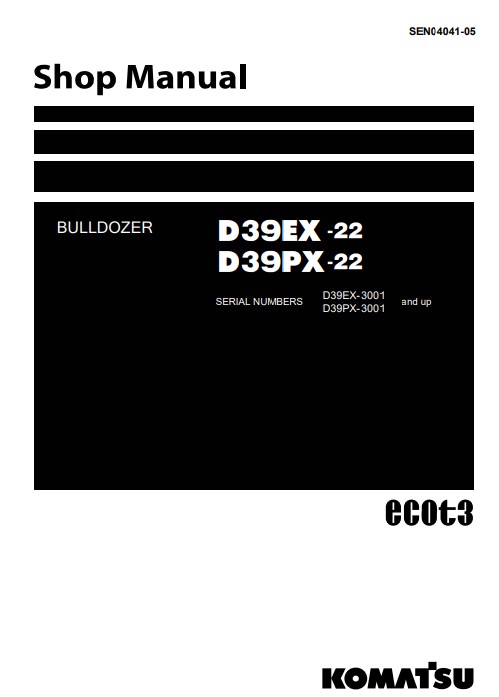 Komatsu D39EX-22, Komatsu D39PX-22 Workshop Repair Manual - Image 2
