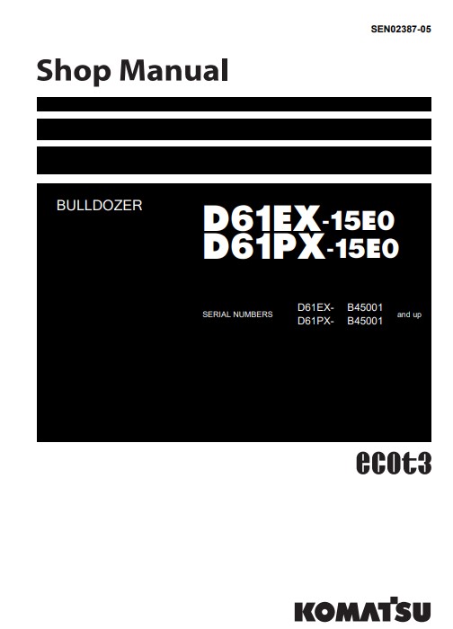 Komatsu D61EX-15EO, Komatsu D61PX-15EO Bulldozer Workshop Manual - Image 2