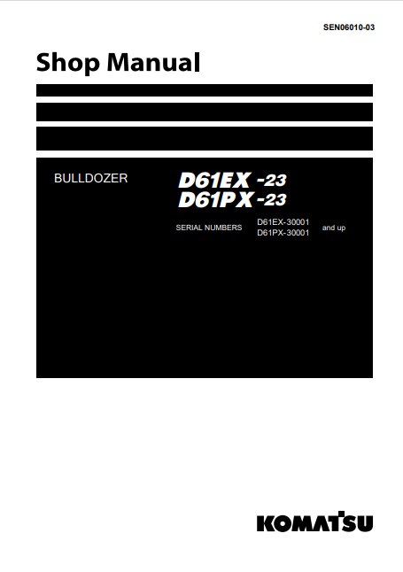 Komatsu D61EX-23, Komatsu D61PX-23 Bulldozer Workshop Repair Manual - Image 2