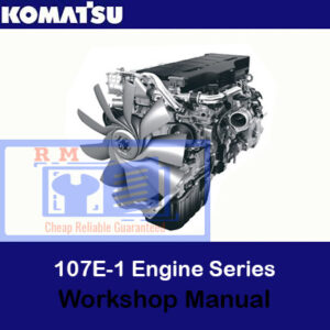 Komatsu 107E-1 Engine Series Workshop Manual, displaying a detailed cover with engine schematics and repair instructions