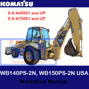 Komatsu WB140PS-2N and WB150PS-2N backhoe loader workshop manual, showcasing detailed maintenance and repair instructions