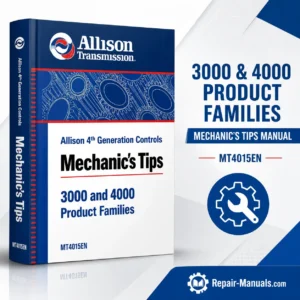 Allison 4th Generation Controls 3000-4000 Product Family Mechanic's Tips Manual MT4015EN PDF