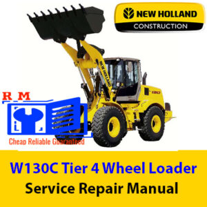 NEW HOLLAND W130C Wheel Loader service manual, displaying repair instructions and technical illustrations for maintenance