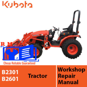 Kubota B2301 and B2601 tractor workshop manual cover, highlighting comprehensive maintenance and repair instructions
