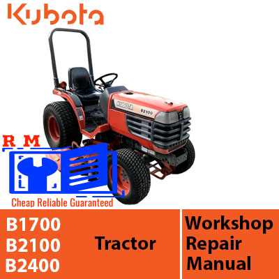 Workshop manual cover for Kubota B1700, B2100, and B2400 tractors, featuring technical diagrams and maintenance instructions