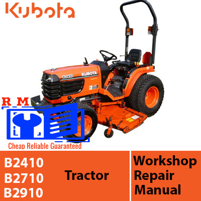 Kubota B2410, B2710, and B2910 tractors workshop manual cover, showcasing essential maintenance and troubleshooting information