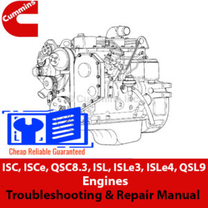 Troubleshooting and repair manual for Cummins ISC, ISCe, QSC8.3, ISL, ISLe3, ISLe4, and QSL9 engines