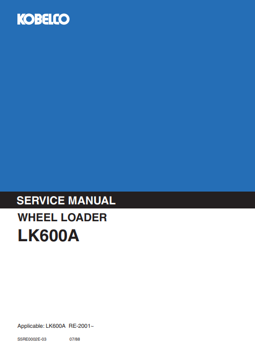 Kobelco LK600A Wheel Loader Workshop Repair Manual - Image 2