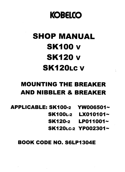 Kobelco SK100-V, Kobelco SK120-V, Kobelco SK120LC-V Excavator Service Repair Manual - Image 3