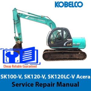 Workshop repair manual for Kobelco SK100-V, SK120-V, and SK120LC-V excavators, detailing maintenance and repair procedures