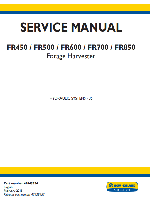 New Holland FR450, New Holland FR500, New Holland FR600, New Holland FR700, New Holland FR850 Forage Harvester Service Repair Manual (Hydraulic systems) - Image 2