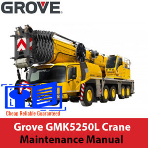 Grove GMK5250L Crane Maintenance Manual cover featuring the crane and technical illustrations for maintenance guidance