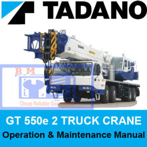 Tadano Truck Crane GT 550e-2 operation and maintenance manual, showcasing the crane with essential operational guidelines