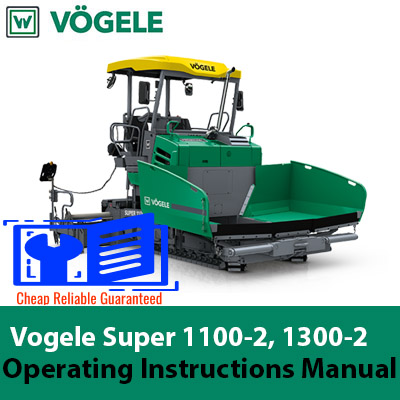 Operating instructions manual for Vogele Super 1100-2 and Super 1300-2 asphalt pavers, detailing usage and maintenance