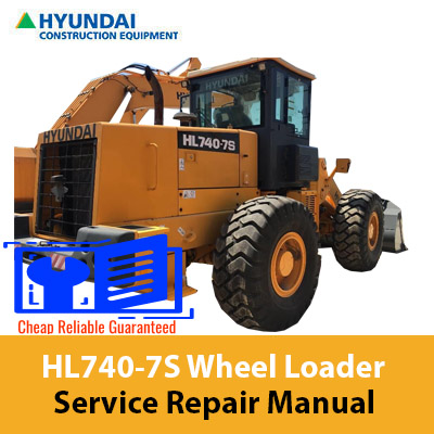 Service repair manual for Hyundai HL740-7S Wheel Loader, showcasing detailed diagrams and maintenance instructions
