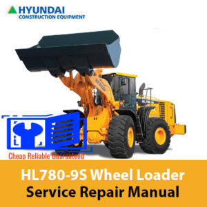 Service repair manual for Hyundai HL780-9S Wheel Loader, showcasing detailed diagrams and maintenance instructions