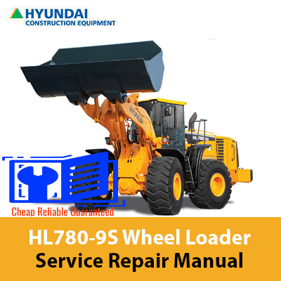 Service repair manual for Hyundai HL780-9S Wheel Loader, showcasing detailed diagrams and maintenance instructions