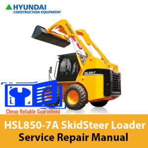 Service repair manual for Hyundai HSL850-7A Skid Steer Loader, showcasing the loader and essential maintenance details
