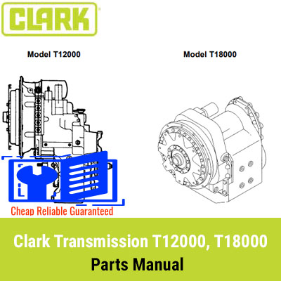 Parts manual for Clark Transmission models T12000 and T18000, detailing components and assembly instructions